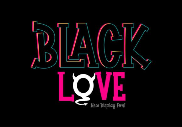 Black Love: The Quirky Display Font for Bold Branding