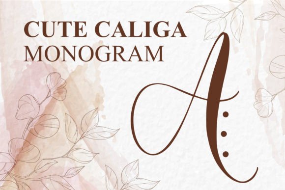 Monogram Cute Caliga: A Typeface for Love-Filled Design