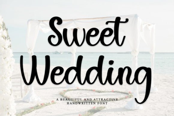 The Sweet Wedding Font: Crafting Love Stories in Every Letter