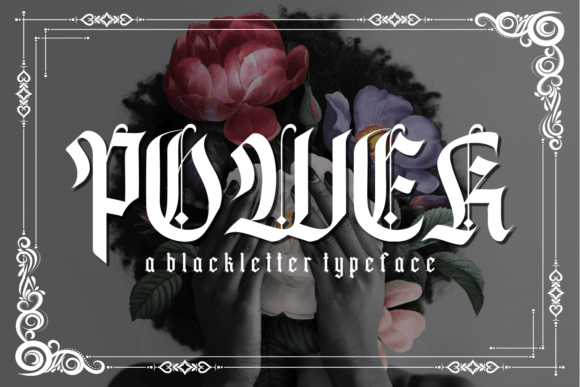 Why Power Blackletter Font Commands Attention in Modern Design
