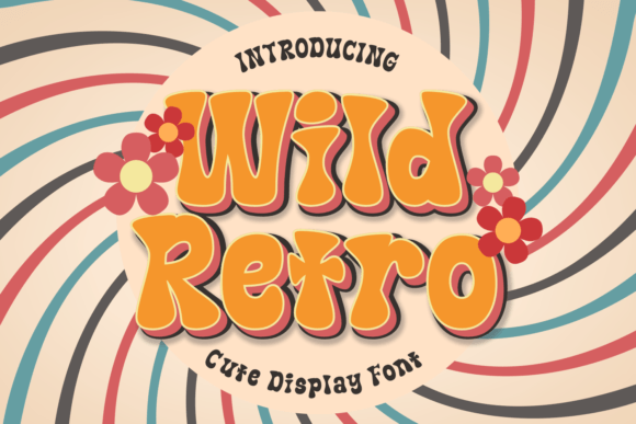 Wild Retro: The Groovy Typeface for Playful Branding